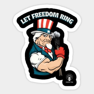 Let Freedom Ring Sticker